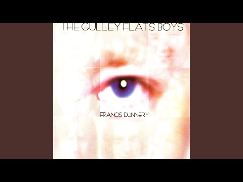 download lagu mp3 mp4 Francis Dunnery The Gulley Flats Boys, download lagu Francis Dunnery The Gulley Flats Boys gratis, unduh video klip Francis Dunnery The Gulley Flats Boys