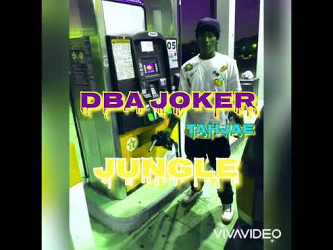 Dba Joker - Jungle (ft.Tahjae)