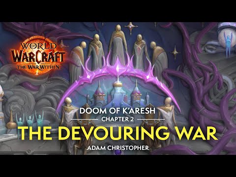 The War Within | The Doom of K’aresh, Chapter 2: The Devouring War