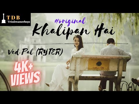 "Khalipan Hai" | Ved Pal (RYTER) | Official Music Lyrical Video | TDBmusiclabel | TDB | 2021