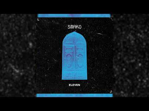 Smako - Eleven (Original Mix)