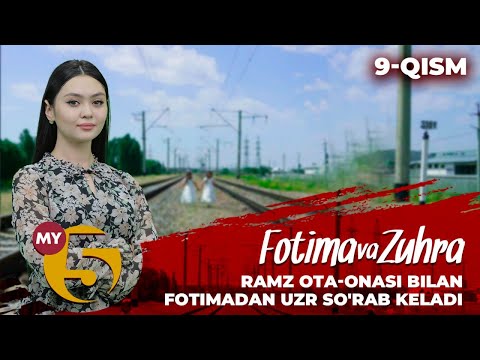 "Fotima va Zuhra" seriali (9-qism)