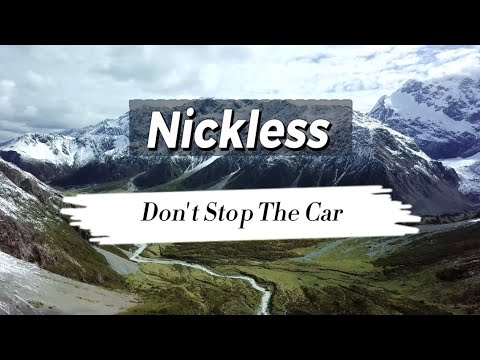 Nickless - Don't Stop The Car (Lyrics)