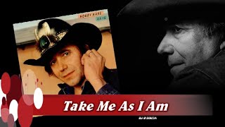 Bobby Bare  - Take Me As I Am (1981)