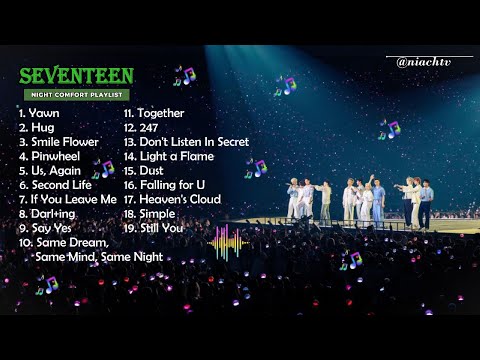 SEVENTEEN NIGHT COMFORT PLAYLIST | LAGU LEMBUT UNTUK MENEMANI MALAM