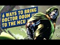 6 Unexpected Ways Marvel Studios Could Bring Doctor Doom to the MCU
