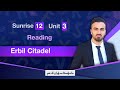 Sunrise 12 Unit 3 /Reading /Erbil Citadel م.سۆران ئادەم 07504317638