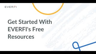 Get Started With EVERFI's Free Resources
