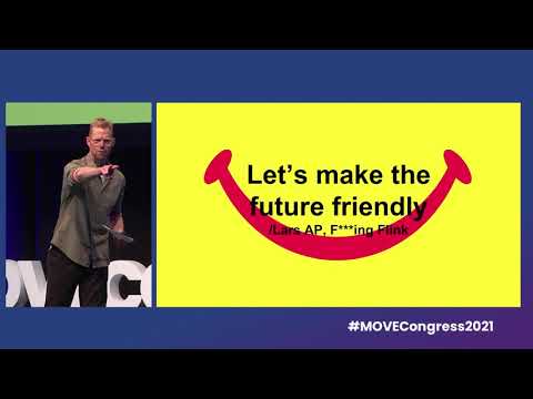 MOVE Congress 2021 keynote Lars AP (F***ing Friendly / Flink movement)