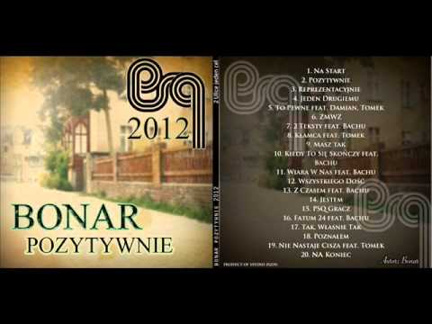 Bonar ,,Pozytywnie,,   Czasem feat Bachu  prod Kaerzet