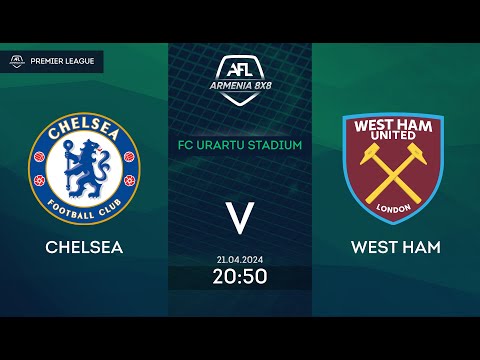 Chelsea 6-4 West Ham / AFL Armenia