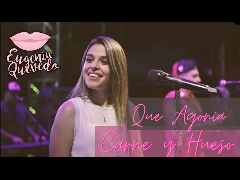 Que Agonía - Eugenia Quevedo