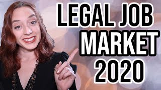 Legal Job Market 2020 | Current Legal Market