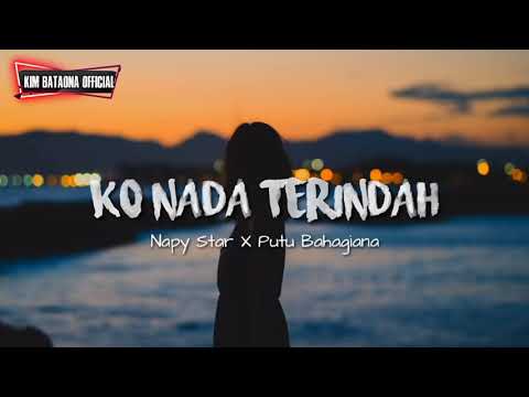 KO NADA TERINDAH-Napy Star X Putu Bahagiana