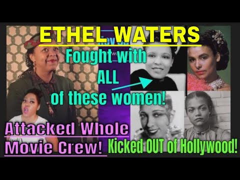 Ethel Waters, A Foul Mouthed Lying, Mean, Mess??? Kicked OUT of Hollywood! - OHS!