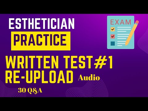 Esthetician Practice Written Test #1 | Re-Upload Audio