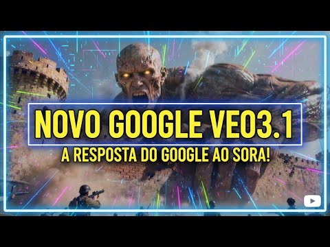 Novo Google Veo 3.1 com 30 segundos de Geração de Vídeo