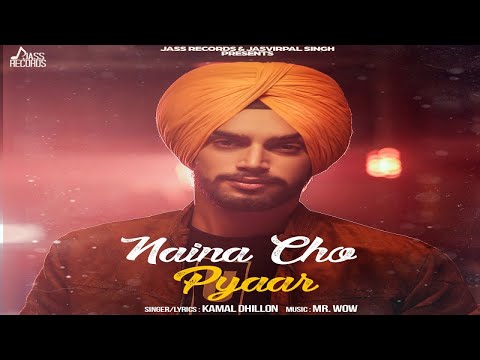 Naina Cho Pyaar — watch video