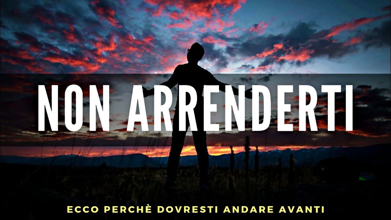 Non Arrenderti - Video Motivazionale - Voce di EdoBraa