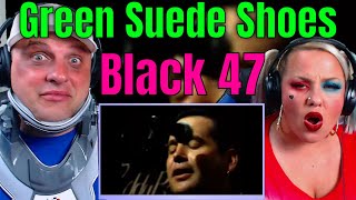 First Time Reaction to Black 47 - Green Suede Shoes | THE WOLF HUNTERZ REACTIONS