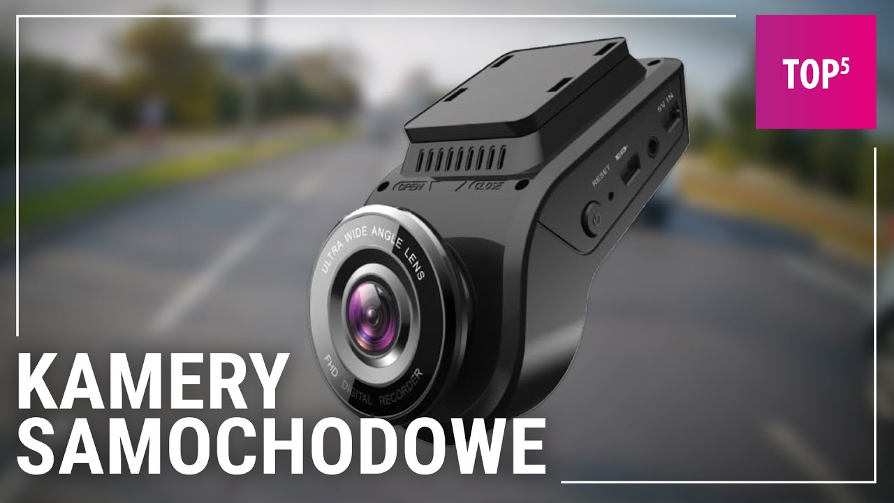 Jaki wideorejestrator wybrać TOP 5
