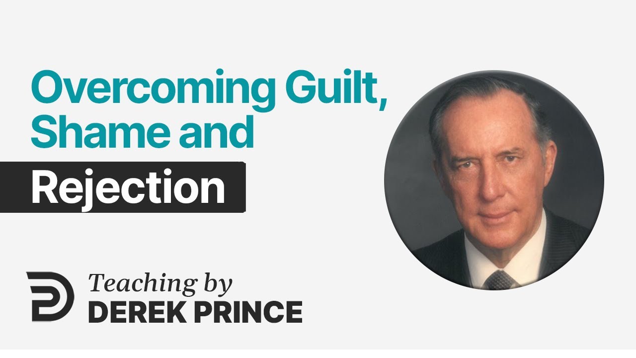 YouTube thumbnail for Overcoming Guilt, Shame And Rejection