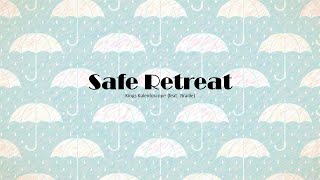 Kings Kaleidoscope - Safe Retreat (Unofficial Lyric Video)