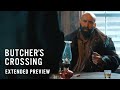 BUTCHER'S CROSSING - Extended Preview