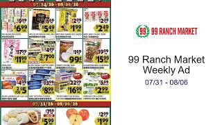 99 Ranch Market Weekly Ad 07/31 - 08/06