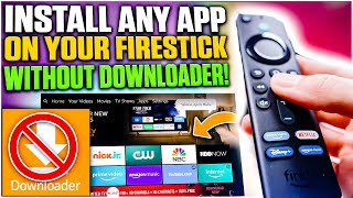INSTALL EVERY APP On Your FIRESTICK Without DOWNLOADER!