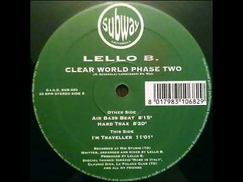 Clear World Phase Two (I'm Traveller) - Lello B.
