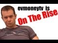 Evmoneytv is On The Rise