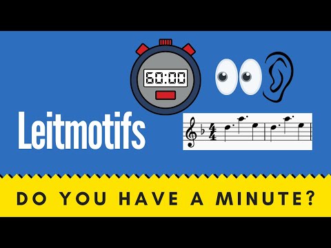 What a LEITMOTIF is and How You Can Use it in Less Than a Minute!