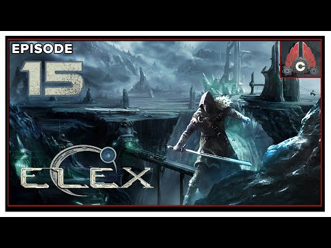 CohhCarnage Plays ELEX (Melee Run/2022 Playthrough) - Episode 15