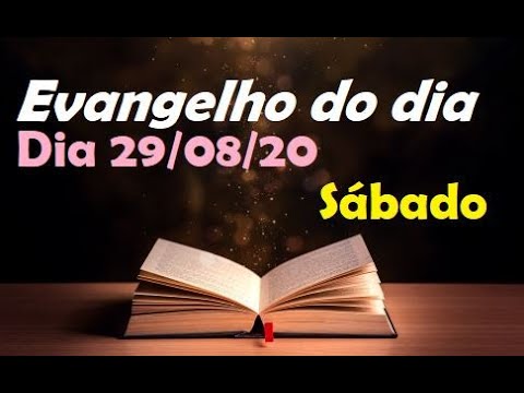 Evangelho do dia 29/08/20 com reflexão, Retire o Rancor de seu coração!