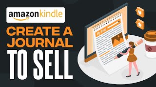 How To Create a Journal to Sell on Amazon KDP for FREE (2024) Tutorial For Beginners