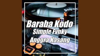 Download lagu BARABA KODO Simple Fvnky (Remix) mp3
