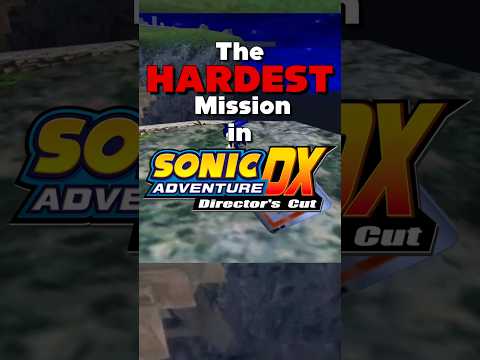 The HARDEST Sonic Adventure DX Mission