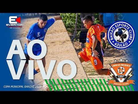 ✅ BAIXÃO  X  QUEIMADA  ||  COPA MUNICIPAL BANZAÊ  2026