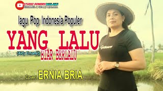 Download lagu YANG LALU BIAR BERLALU-(Aldy Umamit)-Cover-ERNIA BRIA-Studio DONBERS MALAKA Chanel (SDM)-TV Malaka mp3
