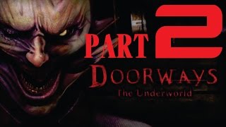 Doorways The Underworld gameplay walkthrough part 2 dark tunnels