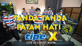 Download lagu TANDA TANDA PATAH HATI TIPE X LIVE IN LIVING ROOM... mp3