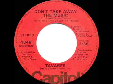 1976 HITS ARCHIVE: Don’t Take Away The Music - Tavares (stereo 45 single version)