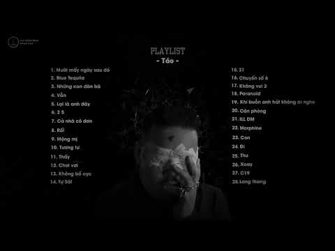 Playlist Táo - Những Bản Nhạc Dành Riêng Cho Nỗi Buồn