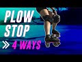 HOW TO PLOW STOP 4 WAYS This Rad Rollerskating