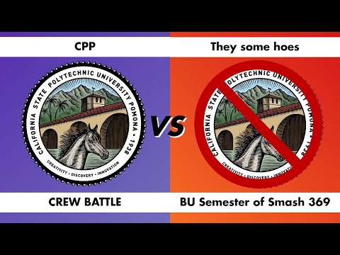 BU Semester of Smash 369: Crew Battle | CPP vs They some hoes
