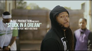 Tayfioso 1k feat. Montana of 300 &amp; Gee Reed - Stuck In A Dream (Official Music Video)