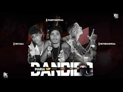 MANO TED E MC PORCK FEAT, MC FAELA MARIA BANDIDO ( MÚSICA NOVA )