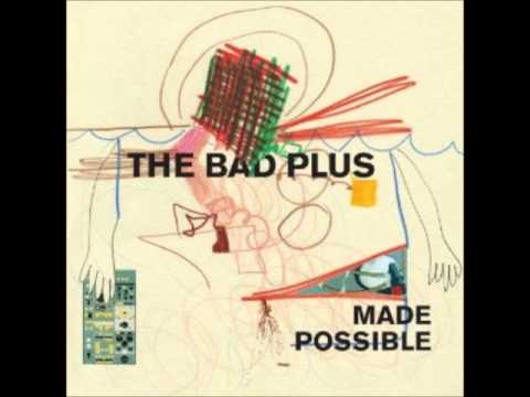 The Bad Plus - For My Eyes Only