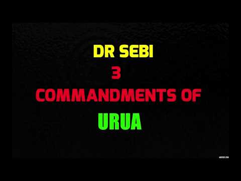 Dr Sebi on the 3 Commandments of URUA